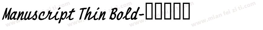 Manuscript Thin Bold字体转换